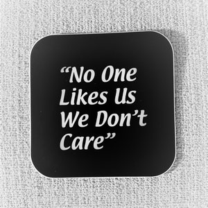 No One Likes Us We Don&#39;t Care Sticker | Philadelphia Sticker