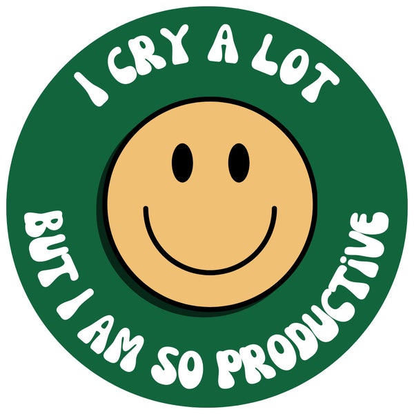 I Cry A Lot But I Am So Productive Sticker 3 inch Circle Sticker | Taylor Swift