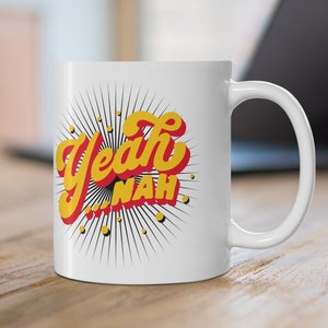 Yeah Nah Mug: Funny Aussie Slang Coffee Cup
