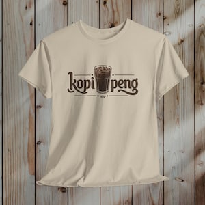 Kopi t-shirt, Malaysia Foodie T-Shirt: kopi peng, Real Malaysian coffee.