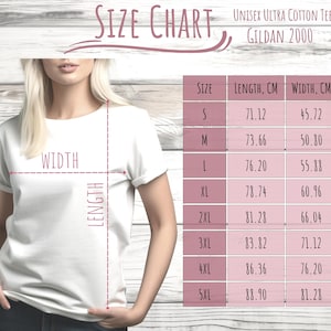 May include: Size chart for a unisex Gildan 2000 ultra cotton tee. The chart shows the length and width in centimeters for sizes S through 5XL.