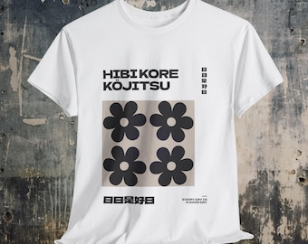 Japandi T-shirt: Hibi Kore Kojitsu Zen Buddhist Quote - Etsy