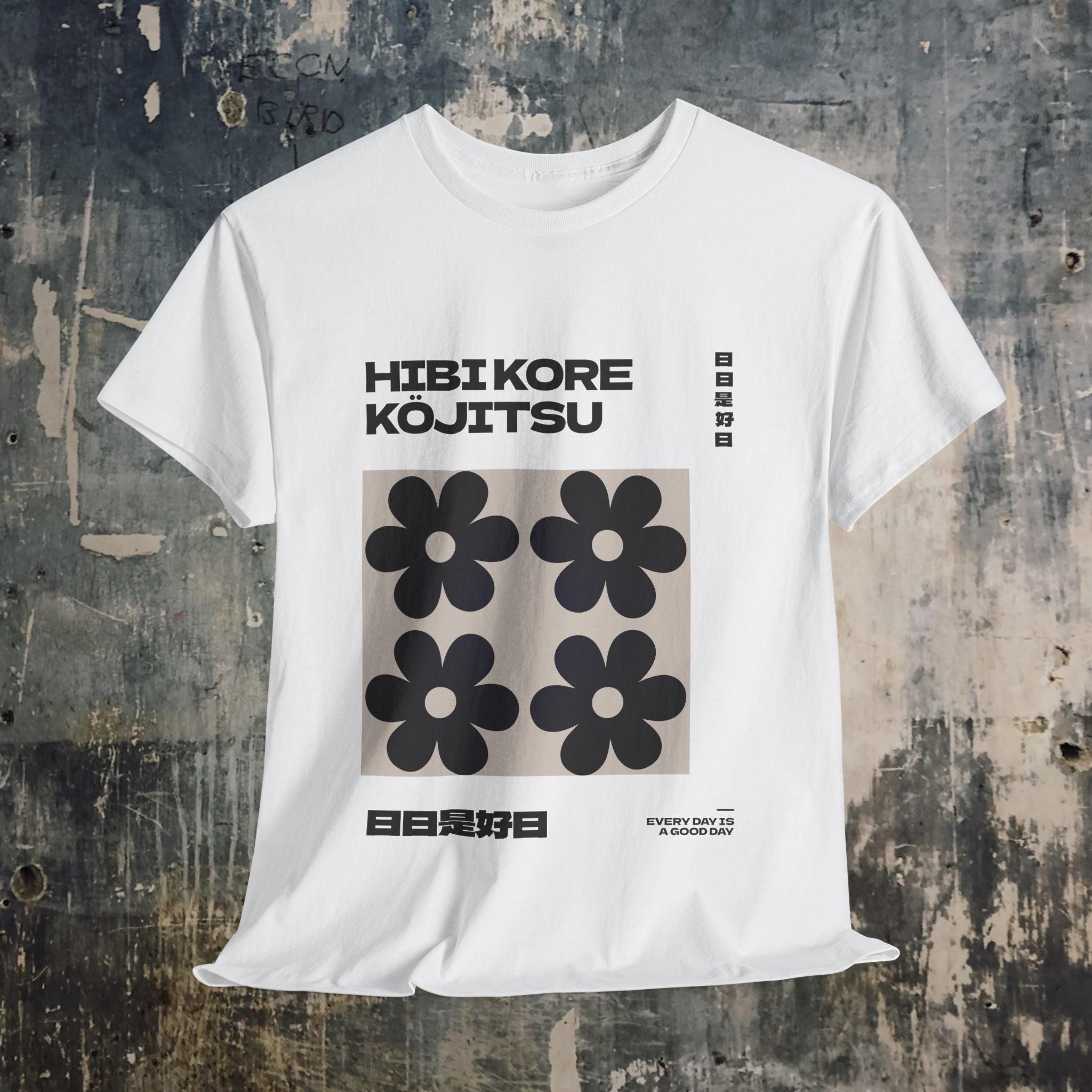 Japandi T-shirt: Hibi Kore Kojitsu Zen Buddhist Quote - Etsy