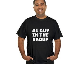 Number One Guy in the Group Unisex Cotton Tee