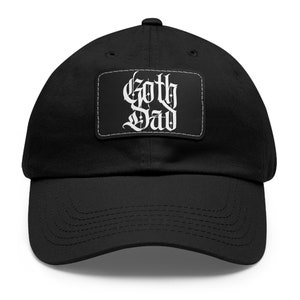 Goth Dad Hat with Leather Patch | Father&#39;s Day Gifts | Gifts for Dad | Goth Dad Gifts | Gothic Accessories | Gothic Mens Clothing