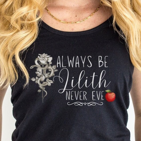 Always Be Lilith Never Eve | Women's Ideal Racerback Tank | Witchy Quote Tank | Witchy Aesthetic Shirt | Witch Fashion | Dark Academia Shirt