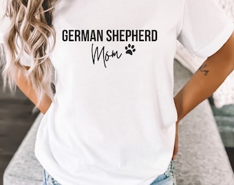 German Shepherd Mom T-Shirt, Cute Dog Lover Gift