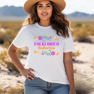 Folklorico Bailarina Shirt, Folklorico Shirt, Folklorico Dance Gift , Folklorico Mom Shirt, Folklorico Mama Shirt, Baile Folklorico Gift