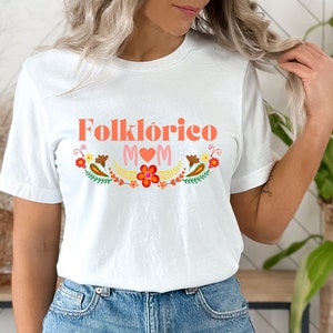 Folklorico Mom Shirt, Folklorico Mama Shirt, Baile Folklorico Gift for Mother, Folklorico Shirt, Folklorico Madre Gift, Folklore Gift