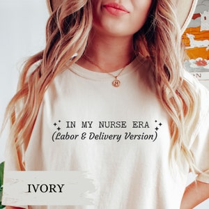 Custom Nurse Era Shirt In My Nurse Era Registered ICU Labor Delivery Nurse Gift Personalized Nurse Shirt for ER Nurse Nurse Era Shirt Tee