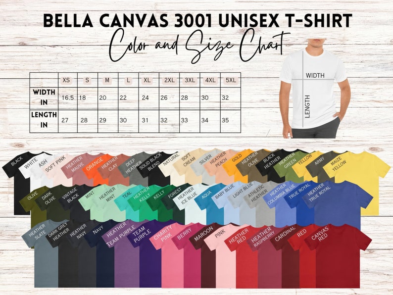 May include: A Bella Canvas 3001 unisex t-shirt color and size chart featuring a grid of width and length measurements in inches from XS to 5XL, alongside a visual display of numerous t-shirt color options labeled with their respective names.