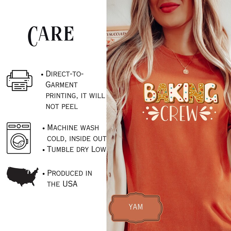 May include: A burnt orange t-shirt featuring the text BAKING CREW in a decorative font with cookie-like details. The image includes care instructions: direct-to-garment printing, machine wash cold inside out, tumble dry low, and produced in the USA.