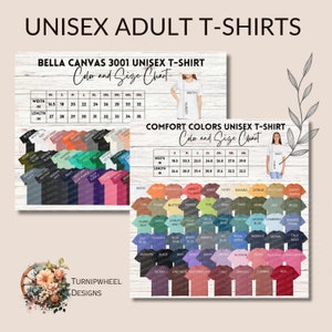 May include: Two size charts for unisex t-shirts. The Bella Canvas 3001 chart shows 10 colors and sizes XS to 3XL. The Comfort Colors chart shows 36 colors and sizes S to 4XL. Both charts show width and length measurements in inches.
