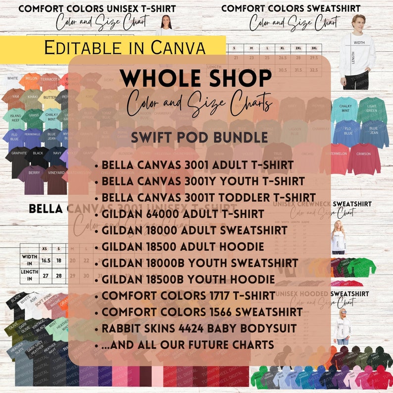 May include: A colorful chart listing different brands and styles of t-shirts and sweatshirts, including Bella Canvas, Gildan, and Comfort Colors. The chart includes size charts for each brand and style, as well as a list of available colors. The chart is titled "Whole Shop Color and Size Charts" and "Swift Pod Bundle".