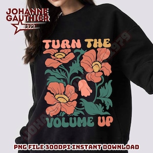Turn The Volume Up Floral PNG, Retro NYC-Inspired Statement Activists Design, Artists & Voters, Zohran Mamdani New York City Mayor Design