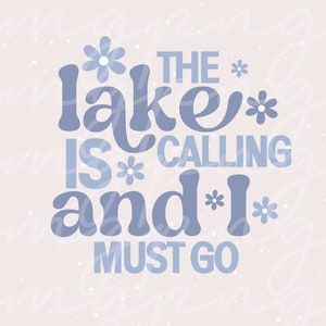 Lake Life SVG. Lake Life PNG. Lake SVG. The Lake is Calling Svg. Fishing Svg. Sun Svg. Camping Svg. Lake Days Svg. Retro Lake Vacation Svg.