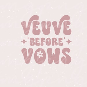 Wein-Svg, Wein-Png, Veuve vor Gelübde, Bachelorette Wein-Svg, Wein-Hochzeits-Svg, Braut-Svg, Retro-Bachelorette-Svg, Vino vor Gelübde