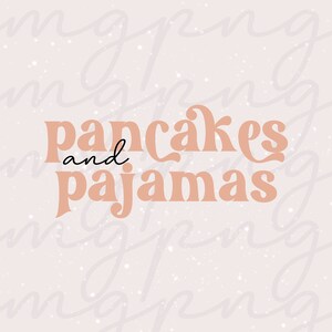 Pancakes and Pajamas PNG. Bachelorette Slumber Party PNG. Bachelorette Sleepover PNG. Bridal Party Png. Girls Night Png. Food and Pjs Png.