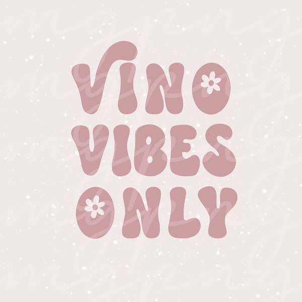 Wine Svg, Vino Vibes Only Svg, Vino Png, Bachelorette Wine Svg, Wedding Svg, Bride Svg, Bachelorette Party Svg, Wine Png, Vino Before Vows