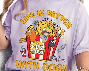 Disney Dogs Lovers Goofy Dug Pluto Nana Life Is Better With Dogs Shirt, Magic Kingdom Tee, Disneyworld Disneyland Family Trip Matching 2025