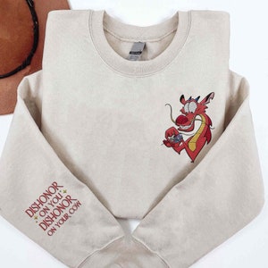 Embroidered Mushu Dragon and Cri-Kee Dishonor On You Dishonor On Your Cow Sweatshirt, Mulan Disney Embroidery Shirt, Disneyland Trip
