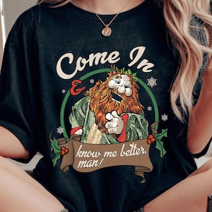 Retro The Ghost Of Christmas Present Come in & Know Me Better Man Shirt, Muppet Christmas Carol, Disney Christmas Holiday Trip Outfits