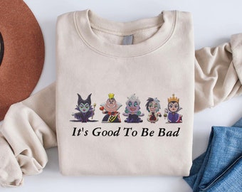 Embroidered Disney Villains Chibi It's Good To Be Bad Sweatshirt, Ursula Evil Queen Maleficent Embroidery, Disney World Disneyland Trip