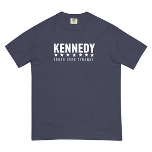 RFK Kennedy Truth over Tyranny Tee Shirt T-shirt Shirt