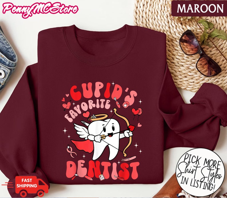 Valentine Dentist Shirt, Dental Hygienist Shirt, Dental Assistant