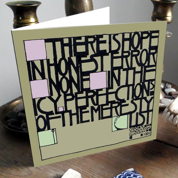 There is hope in honest error...- Charles Rennie Mackintosh Glasgow Style typography design blank card / graphic design / good for framing