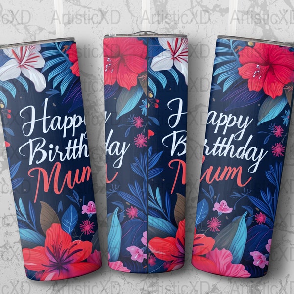 Personalized Birthday Mum Tumbler, Floral Custom Insulated Drinkware, Elegant Mother's Birthday Gift, Unique Mum Appreciation Present