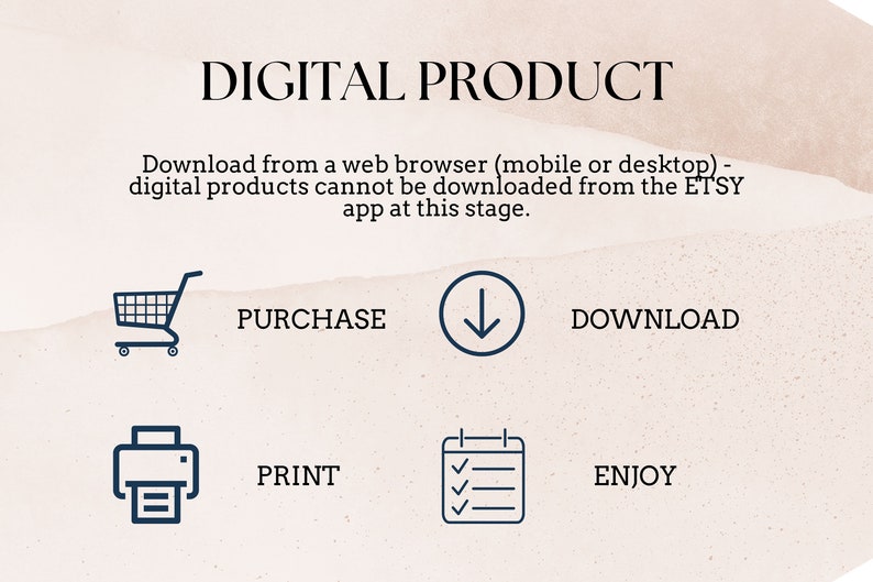 May include: An image with the text "DIGITAL PRODUCT" and instructions for downloading. Icons for purchase, download, print, and enjoy are included. The text explains that digital products must be downloaded from a web browser.