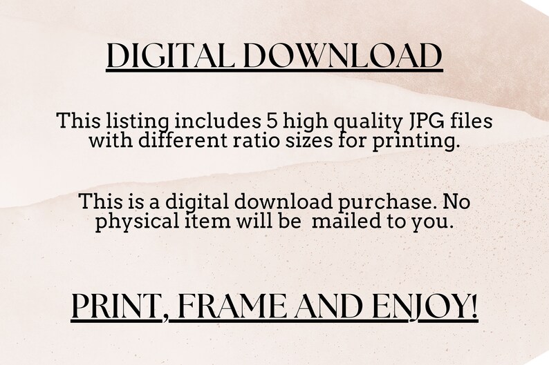May include: Digital download graphic with text: "DIGITAL DOWNLOAD" and "PRINT, FRAME AND ENJOY!". The listing includes 5 high-quality JPG files with different ratio sizes for printing. No physical item will be mailed.
