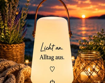 Personalisierte LED Tischleuchte für draußen | Outdoor Lampe mit Spruch | Gartenlampe Terrasse Balkon | Geschenk Garten Deko