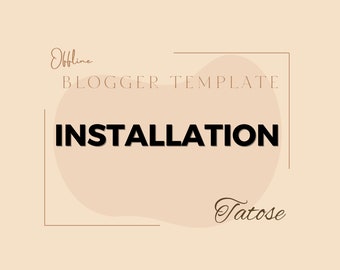 Blogger template installation: Blogger theme installation service for Tatose shop blogger blog templates