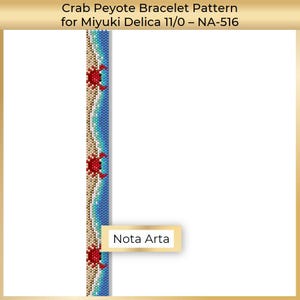 May include: A beaded bracelet pattern with a beach theme. The design features red crabs, tan sand, and blue ocean waves. The text "Crab Peyote Bracelet Pattern" and "Nota Arta" are visible.