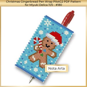 May include: A PDF pattern for a beaded pen wrap featuring a gingerbread man wearing a Santa hat and holding a candy cane. The pattern is designed for Miyuki Delica 11/0 beads and is titled "Christmas Gingerbread Pen Wrap PilotG2 PDF Pattern for Miyuki Delica 11/0 - #180". The pattern is from Nota Arta.