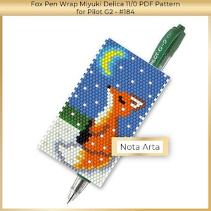 May include: A PDF pattern for a beaded pen wrap featuring a fox looking up at a crescent moon in a snowy night sky. The pattern is for use with Miyuki Delica 11/0 beads and is designed to fit a Pilot G2 pen. The pattern is titled "Fox Pen Wrap Miyuki Delica 11/0 PDF Pattern for Pilot G2 - #184" and is from Nota Arta.