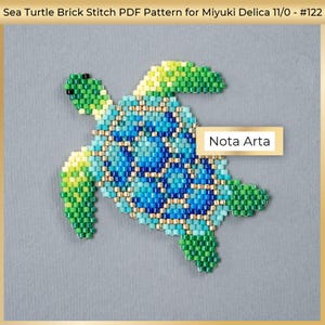 May include: A beaded sea turtle with a blue, green, and yellow color scheme. The turtle is made with Miyuki Delica beads and is a brick stitch pattern. The image includes the text "Nota Arta".