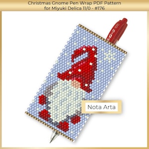May include: A beaded pen wrap pattern featuring a Christmas gnome with a red hat and white beard. The pattern is for use with Miyuki Delica 11/0 beads and is labeled #176. The pattern is from Nota Arta.