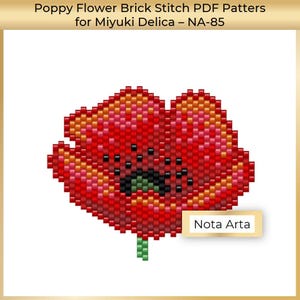 Puede incluir: Un patrón de punto de ladrillo para una flor de amapola roja, hecho con cuentas Miyuki Delica. El patrón es para una sola flor de amapola con un tallo verde. El patrón está etiquetado como "Nota Arta".