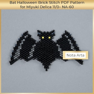 May include: A beaded bat design in black and silver, with yellow eyes, created using the brick stitch technique. The image includes the text "Nota Arta" and the title "Bat Halloween Brick Stitch PDF Pattern for Miyuki Delica 11/0- NA-60".