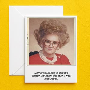 Happy Birthday If You Love Jesus Snarky Religious Card Old Lady With Big Hair Evangelist Sarcastic Birthday, 40th 50th 60th Birthday Mavis bild 2