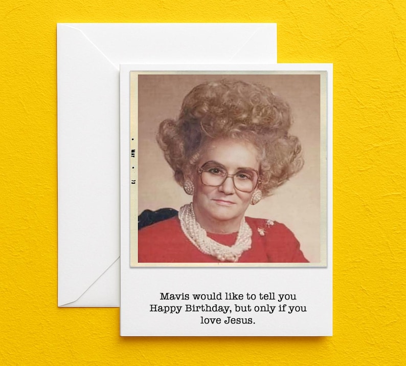 Happy Birthday If You Love Jesus Snarky Religious Card Old Lady With Big Hair Evangelist Sarcastic Birthday, 40th 50th 60th Birthday Mavis bild 2