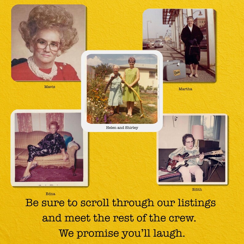 May include: A collage of vintage photographs featuring five women: Mavis, Edna, Helen and Shirley, Martha, and Edith. The images are set against a yellow background with text encouraging viewers to explore more listings.