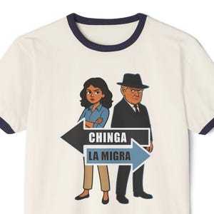 Chinga La Migra funny cotton T-Shirt, Trump Catch me if you can anti maga tee, Foxtrot Delta Tango, 8647, Democrat human rights funny shirt