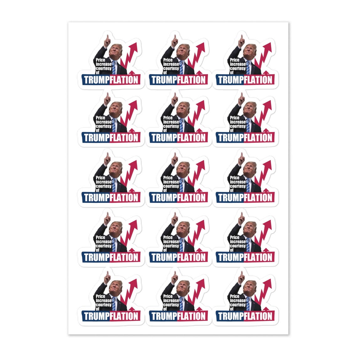 Price Increase Courtesy of Trumpflation, Pack of 15 Stickers, Anti ...