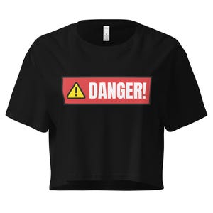 DANGER - Women’s crop top
