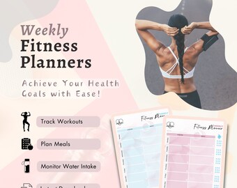 Weekly Fitness Planners, Exercise Planners, Meal Planners, Water Intake Tracker!