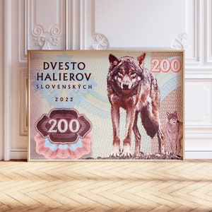 May include: A Slovakian 200 Halierov banknote featuring a wolf and the text "DVESTO HALIEROV SLOVENSKYCH 2022".